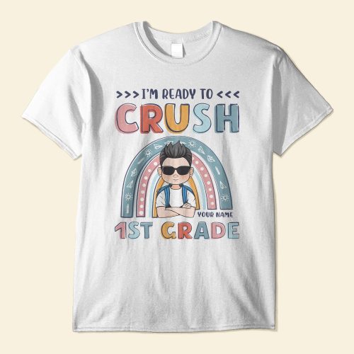 I_mReadyToCrush1stGrade_FunnyCustomShirt_PreschoolGiftForKids_2_b74e01c1-d607-4375-bd59-85d2dd02bc49.jpg